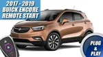 Fits: 2017 - 2022 Buick Encore Push Remote Plug & Play Car Starter. Fixed Price $229.00.